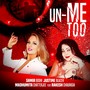 Un-Me Too (feat. Rakesh Chaurasia)