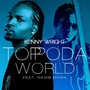 Toppoda World (feat. Nagib Hawk) [Explicit]