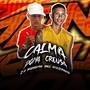 Calma Dona Creusa (Explicit)