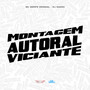 Montagem Autoral Viciante (Explicit)