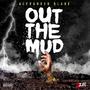 Out The Mud (Explicit)