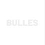 Bulles (Explicit)