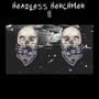 Headless Henchmen II (Explicit)