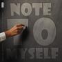 Note to myself (feat. Emza pharaoh)