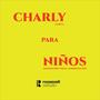 CHARLY PARA NIÑOS