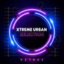 Xtreme Urban Selection (Remix)