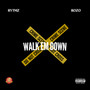 Walk Em Down (Explicit)