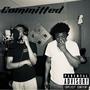 Committed (feat. 19 Riley) [Explicit]