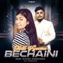 Bechaini (feat. Sunaina Karwa)