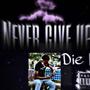 Never Give Up (Explicit)