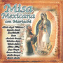 Misa Mexicana Con Mariachi