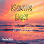 Escaping The Light (LP)