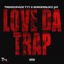 Love Da Trap (feat. BorderBlocc Jay) [Explicit]
