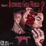 WELCOME 2 $CHWARZ G€LD WORLD 3 (Explicit)