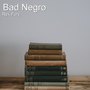 Bad Negro