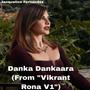 Danka Dankaara (From 