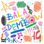 Balas y Dembow (Edicion) [Explicit]