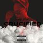 Crucified (Explicit)