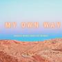 My Own Way (feat. Darius Mines)