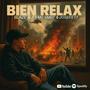 Bien Relax (feat. Jo$e Fett & Mc Smot) [Explicit]