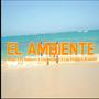 EL AMBIENTE (feat. MC KALDERON, EL GRECHI, CHAMAKITO 23 & EL DRASA)