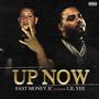 Up Now (feat. Lil Yee) [Explicit]