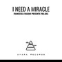 I need a miracle