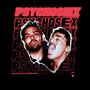 Psychosex (feat. David Munster) [Explicit]