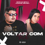 Voltar Com Ex (Explicit)