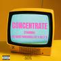 Concentrate (feat. Billy B) [Explicit]