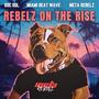 Rebelz On The Rise