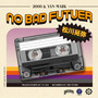 NO BAD FUTUER (feat. 2000) [Explicit]