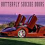 BUTTERFLY SUICIDE DOORS (Explicit)