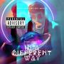 In a DIFFERENT WAY (Explicit)