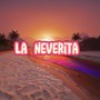 La Neverita (Explicit)