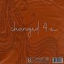 Changed 4 U (feat. Beezy Lo)