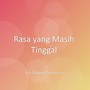 Rasa yang Masih Tinggal