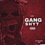 Gangshyt (Explicit)