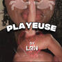 PLAYEUSE (Explicit)