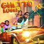 Ghetto Lover (feat. Ace Soundz & JoshRossAy)