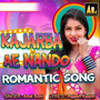 KAJARBA AE NANDO ROMANTIC SONG