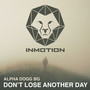 Don't Lose Another Day (Radio Mix)