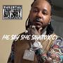 He say she say (Explicit)