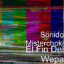 El Fin Del Wepa (Explicit)
