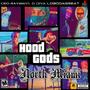 Hood Gods (feat. G Diya & CEO RayBanz) [Explicit]