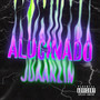 Alucinado (Explicit)