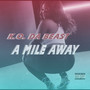 A Mile Away (Explicit)