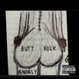 BUTT ROCK (Explicit)