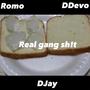 Real Gang Sh!t (feat. Dinero Devo & Dinero Jay) [Explicit]