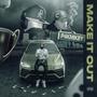 Make It Out (feat. Bash10) [Explicit]